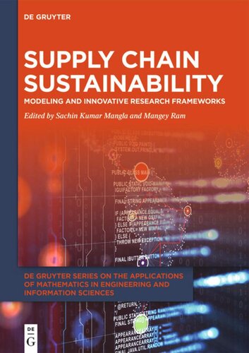 Supply Chain Sustainability: Modeling and Innovative Research Frameworks