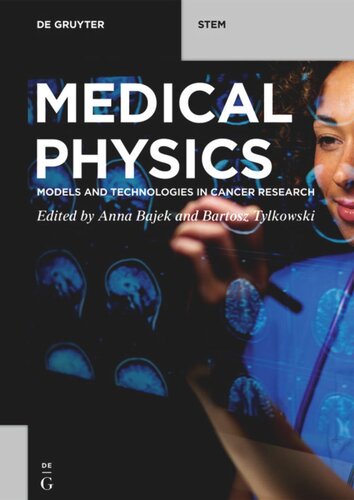 Medical Physics: Models and Technologies in Cancer Research