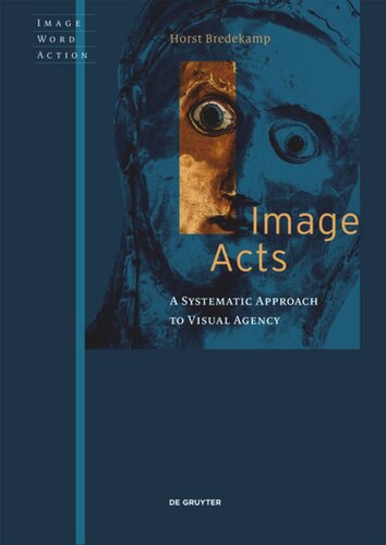 Image Acts: A Systematic Approach to Visual Agency