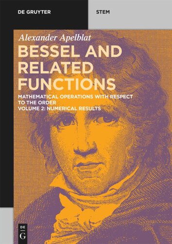 Bessel and Related Functions: Volume 2 Numerical Results