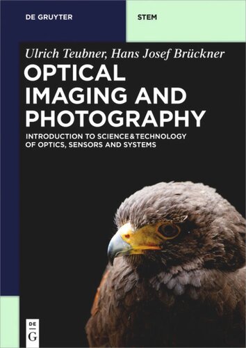 Optical Imaging and Photography: Introduction to Science and Technology of Optics, Sensors and Systems