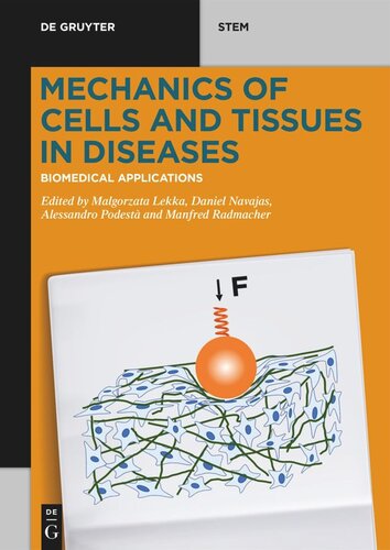 Mechanics of Cells and Tissues in Diseases: Volume 2 Biomedical Applications