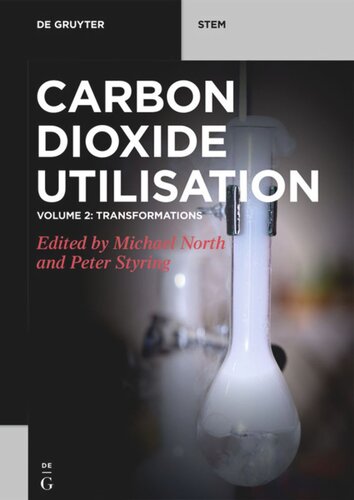 Carbon Dioxide Utilization: Volume 2 Transformations