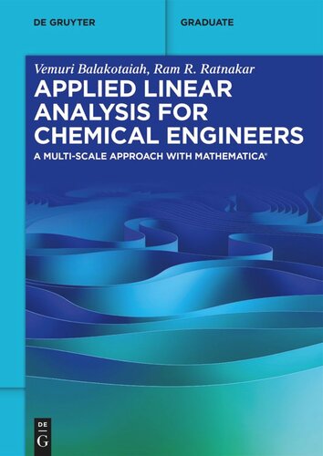 Applied Linear Analysis for Chemical Engineers: A Multi-scale Approach with Mathematica®