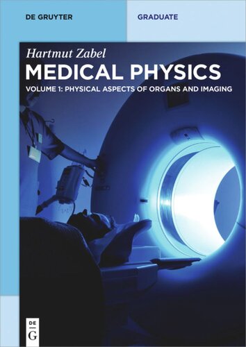 Medical Physics: Volume 1 Physical Aspects of Organs and Imaging