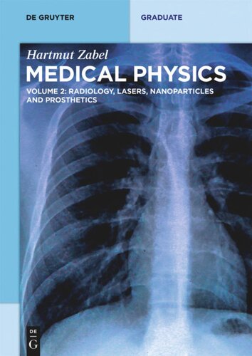 Medical Physics: Volume 2 Radiology, Lasers, Nanoparticles and Prosthetics