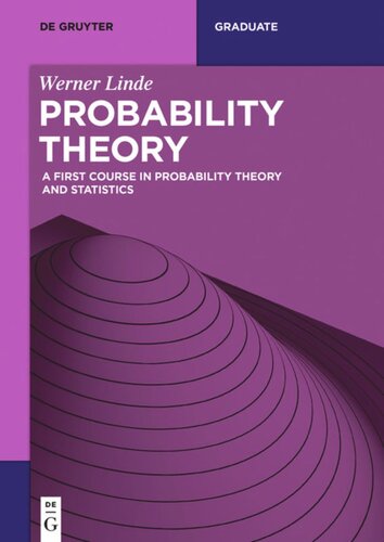 Probability Theory: A First Course in Probability Theory and Statistics