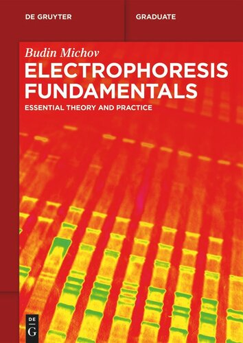 Electrophoresis Fundamentals: Essential Theory and Practice