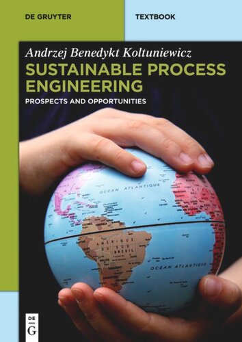 Sustainable Process Engineering: Prospects and Opportunities