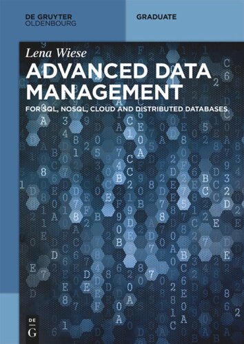 Advanced Data Management: For SQL, NoSQL, Cloud and Distributed Databases