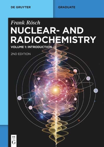 Nuclear- and Radiochemistry: Volume 1 Introduction