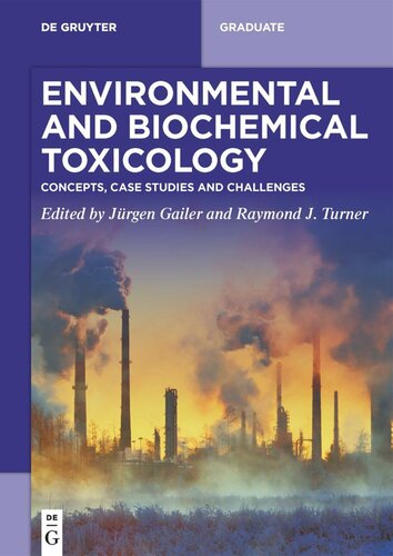 Environmental and Biochemical Toxicology: Concepts, Case Studies and Challenges