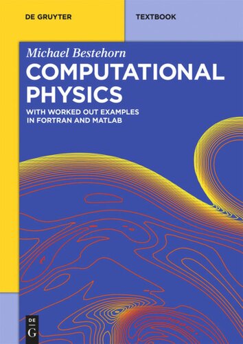 Computational Physics: With Worked Out Examples in FORTRAN and MATLAB