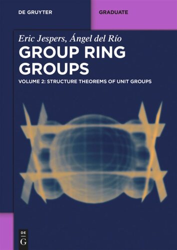 Group Ring Groups: Volume 2 Structure Theorems of Unit Groups