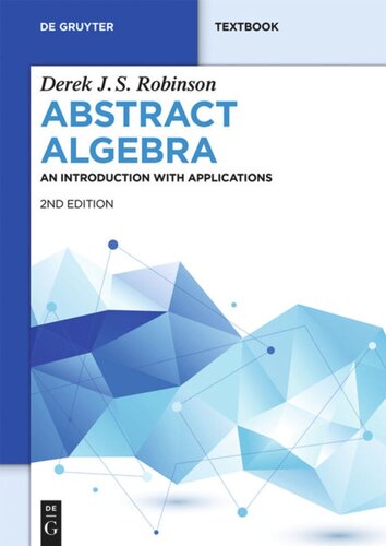 Abstract Algebra: An Introduction with Applications