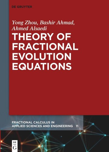 Theory of Fractional Evolution Equations