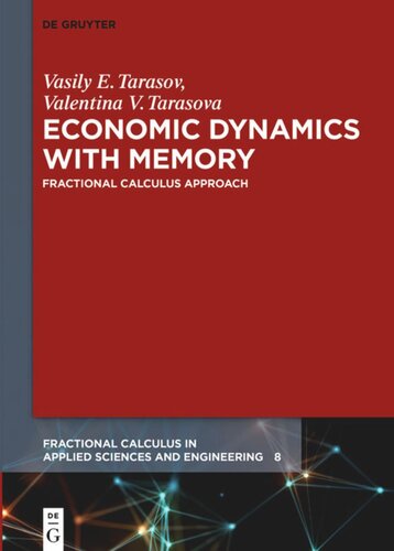 Economic Dynamics with Memory: Fractional Calculus Approach