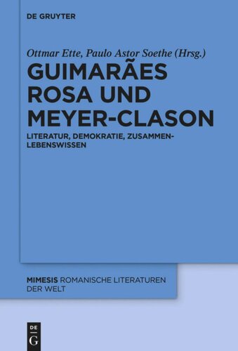 Guimarães Rosa und Meyer-Clason: Literatur, Demokratie, ZusammenLebenswissen