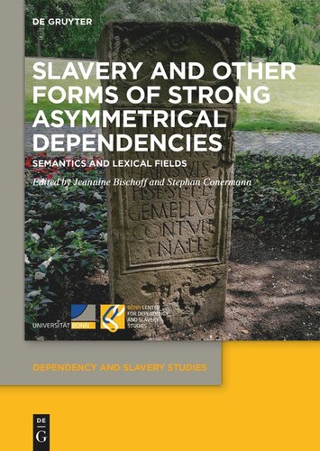 Slavery and Other Forms of Strong Asymmetrical Dependencies: Semantics and Lexical Fields