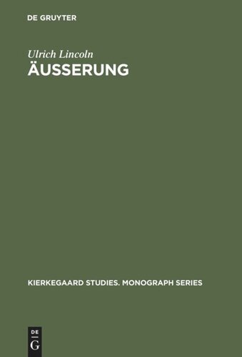 Äußerung: Studien zum Handlungsbegriff in Søren Kierkegaards 