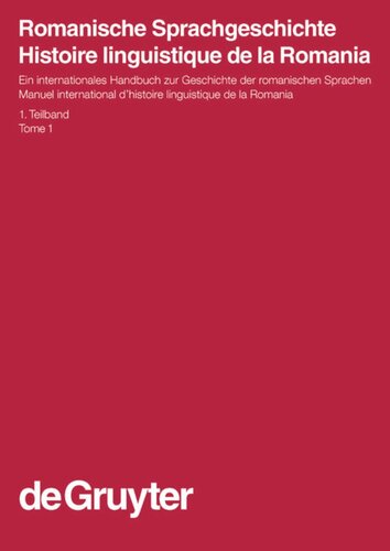 Romanische Sprachgeschichte / Histoire linguistique de la Romania: 1. Teilband