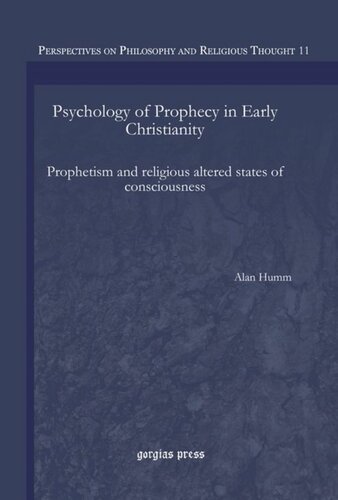 Psychology of Prophecy in Early Christianity: Prophetism and religious altered states of consciousness