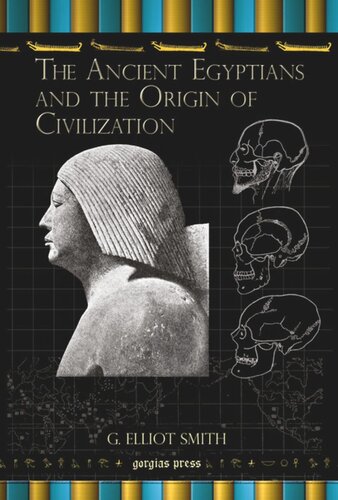 The Ancient Egyptians and the Origin of Civilization