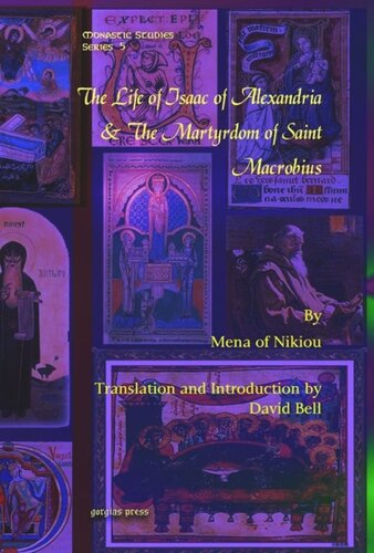 The Life of Isaac of Alexandria & The Martyrdom of Saint Macrobius