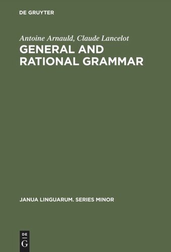 General and Rational Grammar: The Port-Royal Grammar