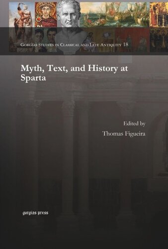 Myth, Text, and History at Sparta