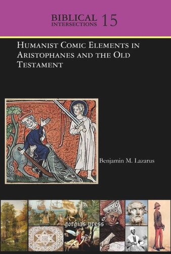 Volume Humanist Comic Elements in Aristophanes and the Old Testament