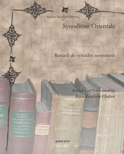 Synodicon Orientale: Recueil de synodes nestoriens