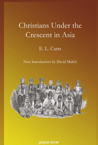 Christians Under the Crescent in Asia: New Introduction by David Malick