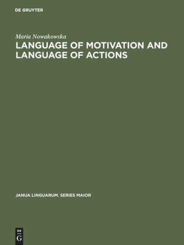 Language of Motivation and Language of Actions