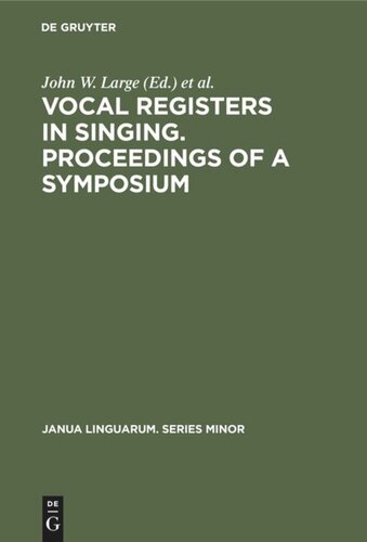 Vocal registers in singing. Proceedings of a Symposium: Seventy-eighth meeting of the Acoustical Society of America, San Diego, California, Nov. 7, 1969 and Silver jubilee convention of the National Ass. of Teachers of Singing, Cleveland, Ohio, Dec. 28,1969