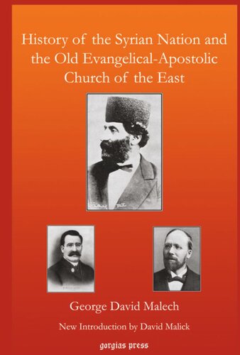 History of the Syrian Nation and the Old Evangelical-Apostolic Church of the East: New Introduction by David Malick