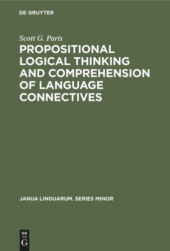 Propositional logical thinking and comprehension of language connectives: A developmental analysis