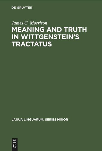 Meaning and Truth in Wittgenstein’s Tractatus