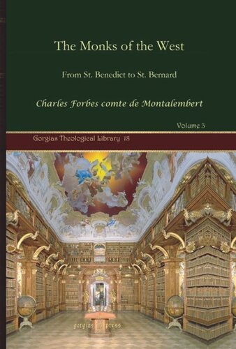 The Monks of the West: From St. Benedict to St. Bernard