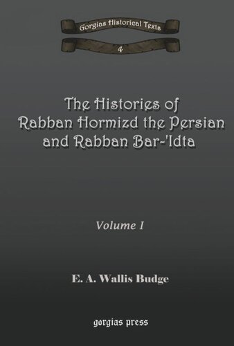 The Histories of Rabban Hormizd and Rabban Bar-Idta