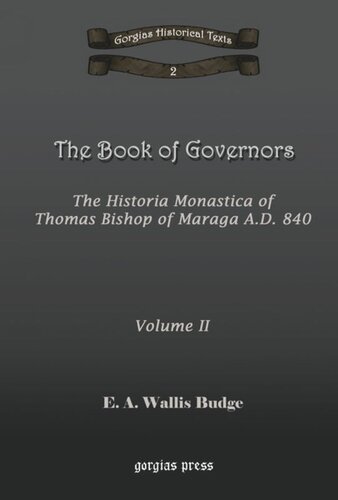 The Book of Governors: The Historia Monastica of Thomas of Marga AD 840