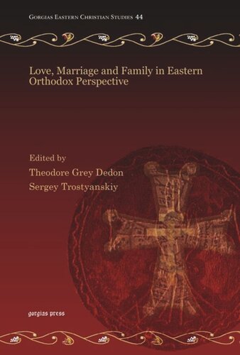 Love, Marriage and Family in Eastern Orthodox Perspective