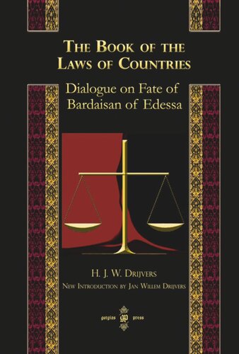 The Book of the Laws of Countries: Dialogue on Fate of Bardaisan of Edessa: New Introduction by Jan Willem Drijvers