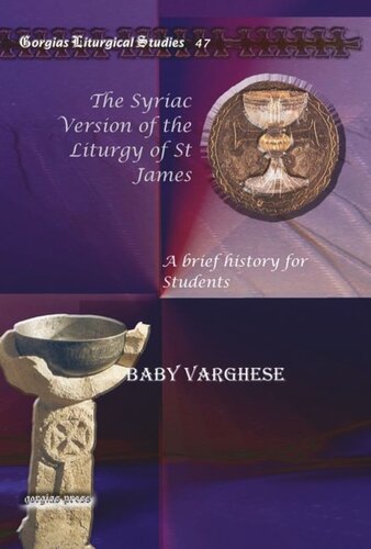 The Syriac Version of the Liturgy of St James: A brief history for Students