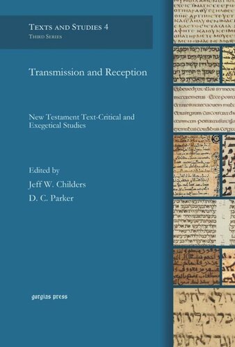 Transmission and Reception: New Testament Text-Critical and Exegetical Studies