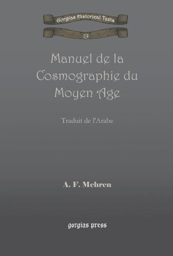 Manuel de la Cosmographie du Moyen Age: Traduit de l'Arabe