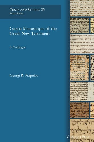 Catena Manuscripts of the Greek New Testament: A Catalogue