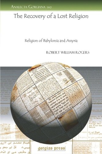 The Recovery of a Lost Religion: Religion of Babylonia and Assyria