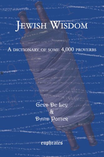 Jewish Wisdom: A dictionary of some 4,000 proverbs