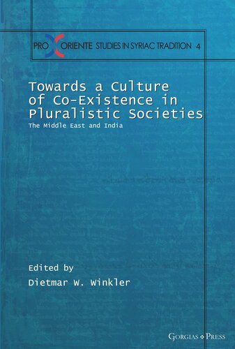 Towards a Culture of Co-Existence in Pluralistic Societies: The Middle East and India